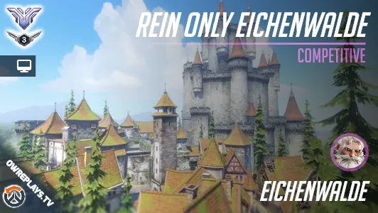 Rein Only Eichenwalde | OWReplays — Share Overwatch 2 Replay Codes
