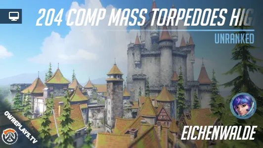 204 comp mass torpedoes high survival HoH | OWReplays — Share Overwatch ...