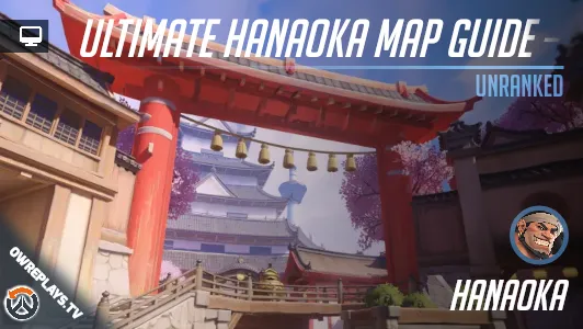 Ultimate Hanaoka Map Guide – Mastering Clash in Season 12 | OWReplays ...